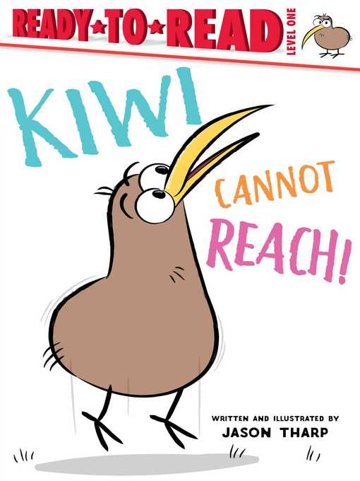 Title details for Kiwi Cannot Reach! by Jason Tharp - Available